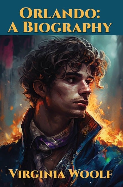 Orlando: A Biography - Virginia Woolf
