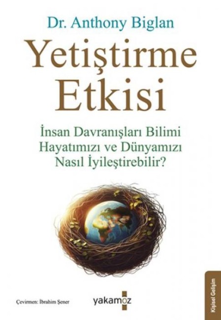 Yetistirme Etkisi - Anthony Biglan
