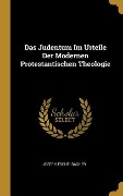 Cover-Bild zum Titel 'Das Judentum Im Urteile Der Modernen Protestantischen Theologie' von 'Joseph Eschelbacher'