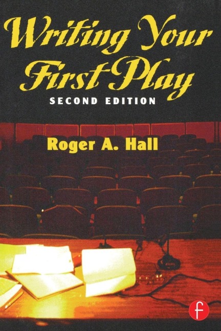 Writing Your First Play - Roger Hall