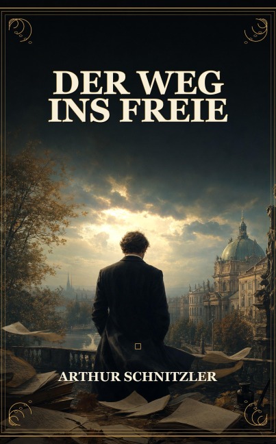 Der Weg ins Freie - Arthur Schnitzler