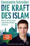 Cover-Bild zum Titel 'Die Kraft des Islam' von 'Constantin Schreiber'