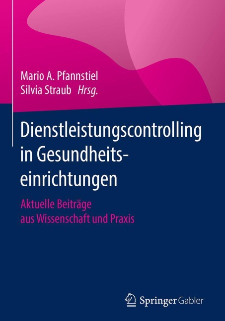 Dienstleistungscontrolling in Gesundheitseinrichtungen - 
