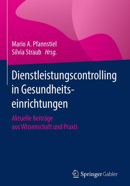Dienstleistungscontrolling in Gesundheitseinrichtungen - 