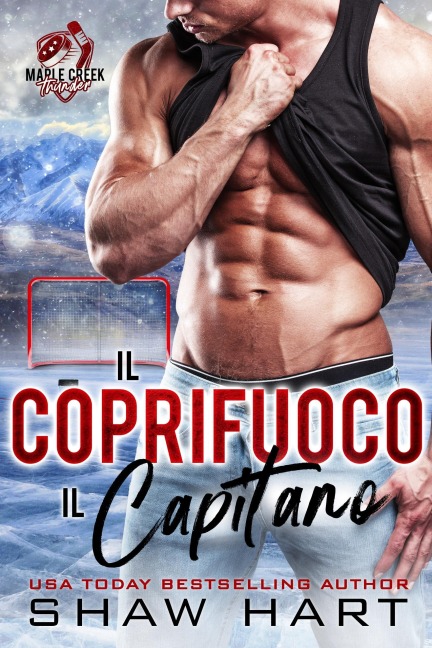 Il Coprifuoco del Capitano (Maple Creek: Thunder, #1) - Shaw Hart