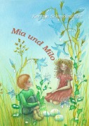 Cover-Bild zum Titel 'Mia und Milo' von 'Kerstin Schmolmüller'