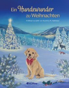 Cover-Bild zum Titel 'Ein Hundewunder zu Weihnachten' von 'Karolina M. Hellmeier'