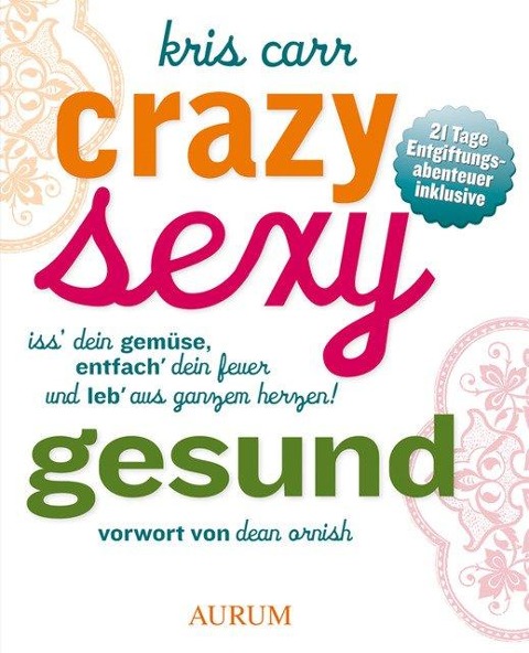 Crazy sexy gesund - Kris Carr