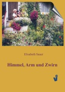 Cover-Bild zum Titel 'Himmel, Arm und Zwirn' von 'Elisabeth Sauer'