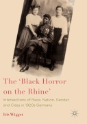 Cover-Bild zum Titel 'The 'Black Horror on the Rhine'' von 'Iris Wigger'