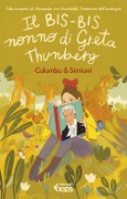 Il bis-bis nonno di Greta Thunberg. Alla scoperta di Alexander Von Humbold, l'inventore dell'ecologia - Paolo Colombo, Anna Simioni