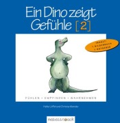Cover-Bild zum Titel 'Ein Dino zeigt Gefühle II' von 'Christa Manske, Heike Löffel'