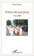Cover-Bild zum Titel 'Prêtre de paroisse' von 'Claude Gilles'