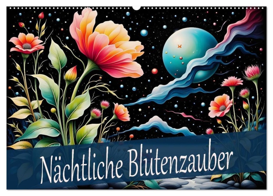 Nächtliche Blütenzauber (Wandkalender 2026 DIN A2 quer), CALVENDO Monatskalender - Dusanka Djeric