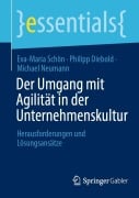 Cover-Bild zum Titel 'Der Umgang mit Agilität in der Unternehmenskultur' von 'Eva-Maria Schön, Michael Neumann, Philipp Diebold'