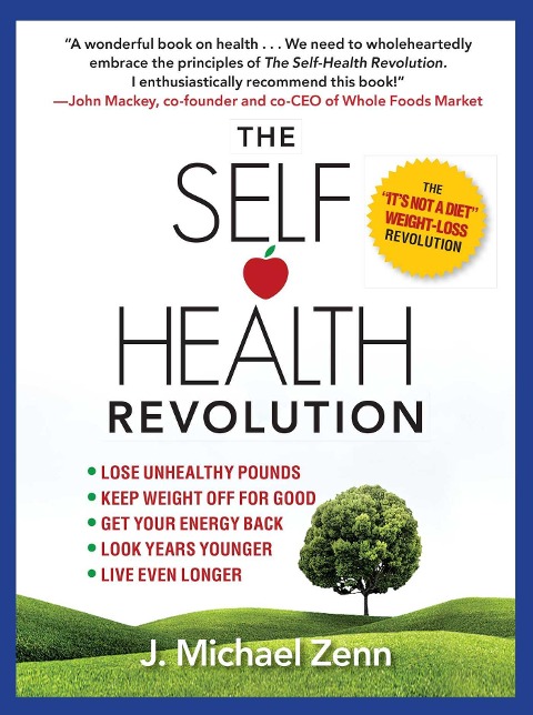 The Self-Health Revolution - J. Michael Zenn