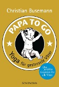 Cover-Bild zum Titel 'Papa To Go' von 'Christian Busemann'