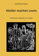 Cover-Bild zum Titel 'Kleider machen Leute' von 'Gottfried Keller'