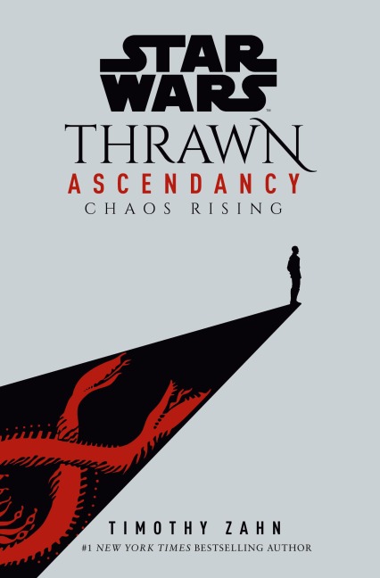 Star Wars: Thrawn Ascendancy (Book I: Chaos Rising) - Timothy Zahn