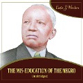 The Mis-Education of the Negro - Carter Goodwin Woodson