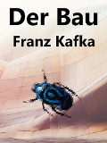 Cover-Bild zum Titel 'Der Bau' von 'Franz Kafka'