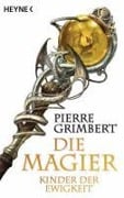 Cover-Bild zum Titel 'Die Magier 04. Kinder der Ewigkeit' von 'Pierre Grimbert'