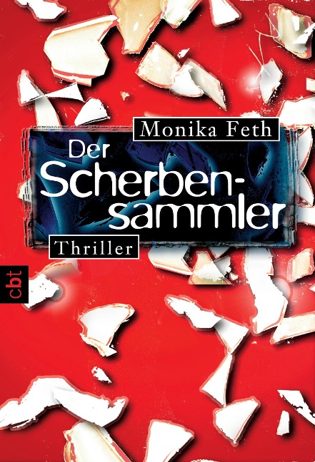 Der Scherbensammler - Monika Feth