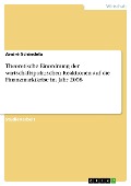 Cover-Bild zum Titel 'Theoretische Einordnung der wirtschaftspolitischen Reaktionen auf die Finanzmarktkrise im Jahr 2008' von 'André Schindela'