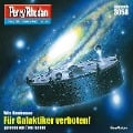 Cover-Bild zum Titel 'Perry Rhodan 3058: Für Galaktiker verboten!' von 'Wim Vandemaan'