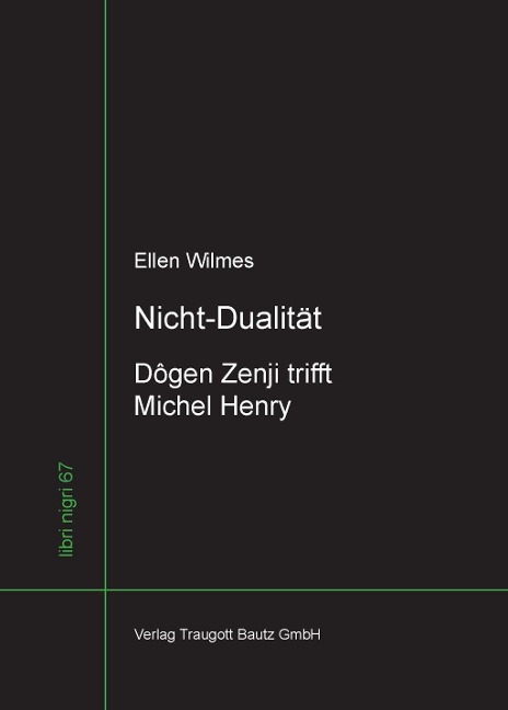 Nicht-Dualität - Ellen Wilmes