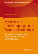 Cover-Bild zum Titel 'Psychiatrische Unterbringungen und Zwangsbehandlungen' von 'Constanze Wilkes'