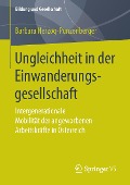 Ungleichheit in der Einwanderungsgesellschaft - Barbara Herzog-Punzenberger