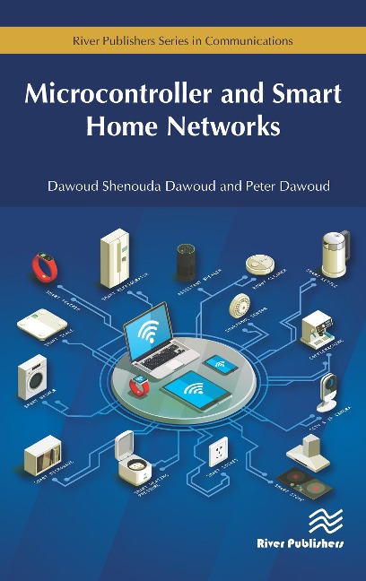 Microcontroller and Smart Home Networks - Dawoud Shenouda Dawoud, Peter Dawoud