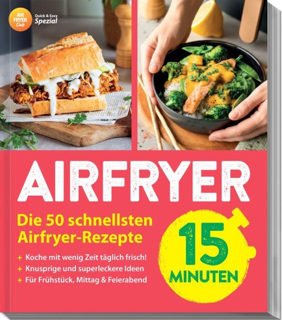 AIR FRYER Quick & Easy - 15 Minuten - Redaktion Air Fryer