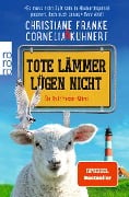 Cover-Bild zum Titel 'Tote Lämmer lügen nicht' von 'Christiane Franke, Cornelia Kuhnert'