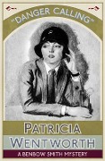 Danger Calling - Patricia Wentworth