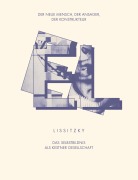 Cover-Bild zum Titel 'EL LISSITZKY Der Neue Mensch, der Ansager, der Konstrukteur. Das Selbstbildnis als Kestner Gesellschaft' von 'Kai-Uwe Hemken, Gabi Sand, Marcelo Rezende, Ines Katenhusen, Peter Rautmann'
