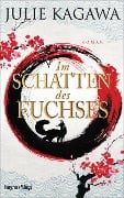 Cover-Bild zum Titel 'Im Schatten des Fuchses' von 'Julie Kagawa'