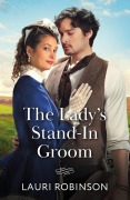Cover-Bild zum Titel 'The Lady's Stand-In Groom' von 'Lauri Robinson'
