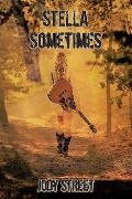 Cover-Bild zum Titel 'Stella Sometimes' von 'Jody Street'