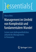 Cover-Bild zum Titel 'Management im Umfeld von Komplexität und fundamentalem Wandel' von 'Marco Betz'