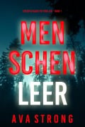 Cover-Bild zum Titel 'Menschenleer (Ein Sofia Blake FBI-Thriller - Band 1)' von 'Ava Strong'