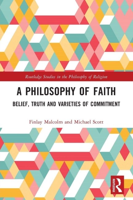A Philosophy of Faith - Finlay Malcolm, Michael Scott
