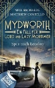 Mydworth - Spur nach London - Matthew Costello, Neil Richards