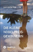 Cover-Bild zum Titel 'Die kleine Nobelpreisgewinnerin' von 'Ivan Montibeller'