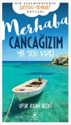 Cover-Bild zum Titel 'Merhaba Cancagizim - Ya Sou Vre' von 'Ufuk Kaan Altin'