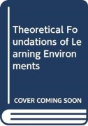 Cover-Bild zum Titel 'Theoretical Foundations of Learning Environments' von ''