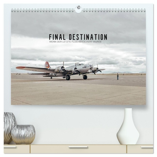 FINAL DESTINATION (hochwertiger Premium Wandkalender 2026 DIN A2 quer), Kunstdruck in Hochglanz - Roman Becker