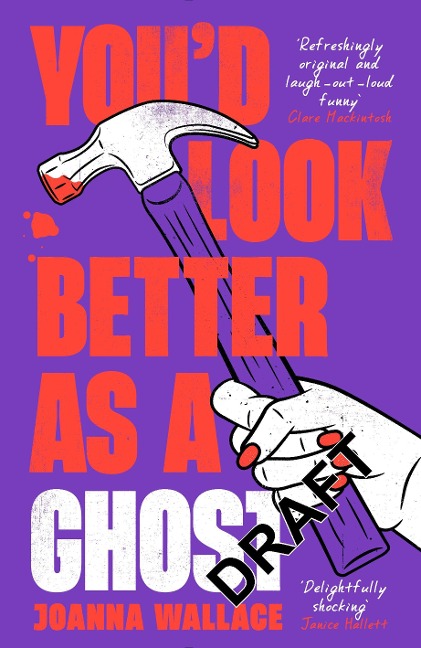 You'd Look Better as a Ghost - Joanna Wallace