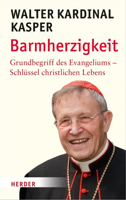 Barmherzigkeit - Walter Kasper